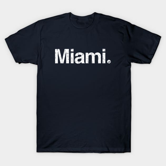 Miami. T-Shirt by TheAllGoodCompany